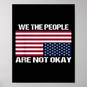 Poster Nós, As Pessoas, Não Estamos Bem Na Bandeira Ameri
