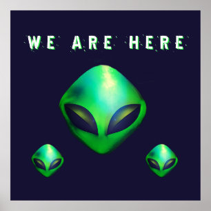 Poster "Nós Estamos Aqui" Cabeça de Alien Verde