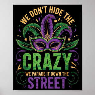 Poster Nós Não Escondemos Desfile Louco Pela Rua Diversão