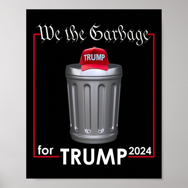 Poster Nós, O Garbyge Para Trump 2024 Engraçado Garge Man (Frente)