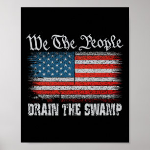 Poster Nós, O Trump Das Pessoas, Derramamos O Pântano Ame