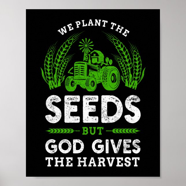 Poster Nós Plantamos Sementes Que Deus Dá À Colheita Farm (Frente)
