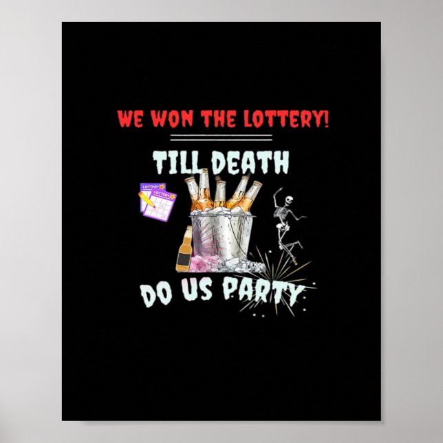 Poster Nós Somos A Loteria - Até A Morte Nos Festejar (Frente)
