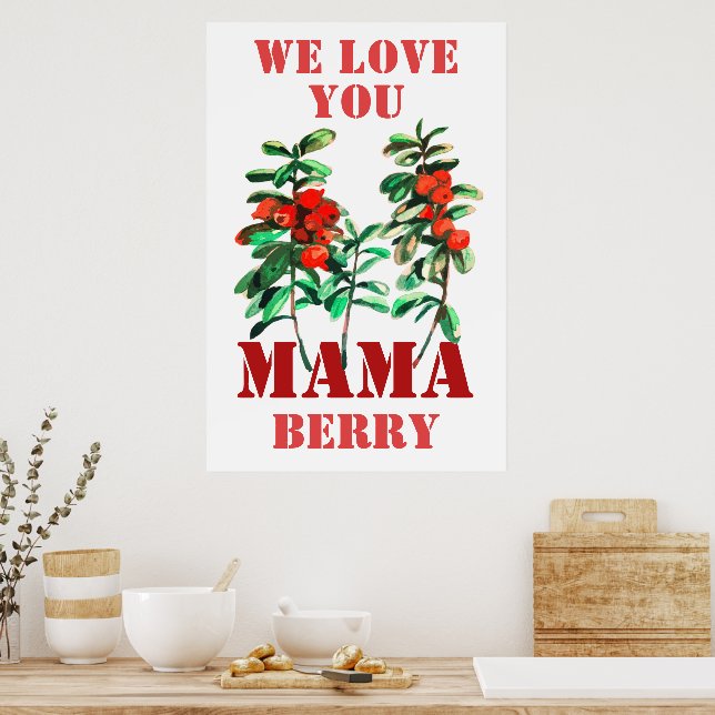 Poster Nós te amamos MAMA berry (Cozinha)