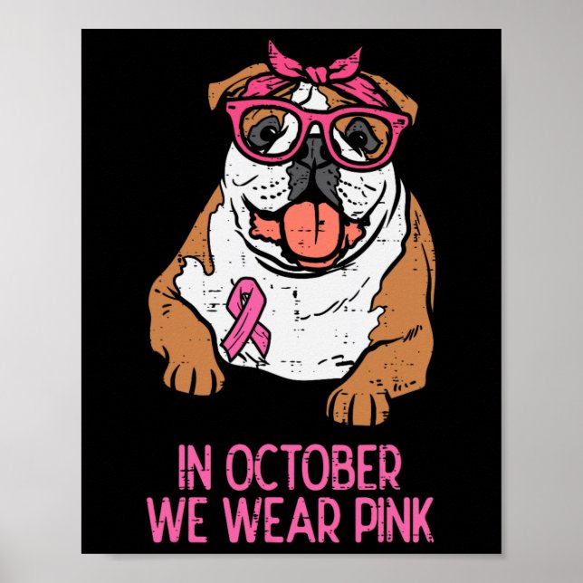 Poster Nós Vestimos Inglês Rosa Bulldog Cancer de Mama Aw (Frente)