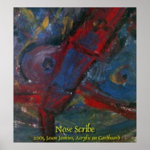 Pôster Nose Scribe