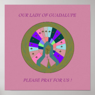 PÔSTER NOSSA SENHORA DE GUADALUPE, POR FAVOR, REZE POR NÓ