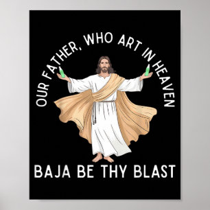 Poster Nosso pai que estás no céu baixa seja tua explosão