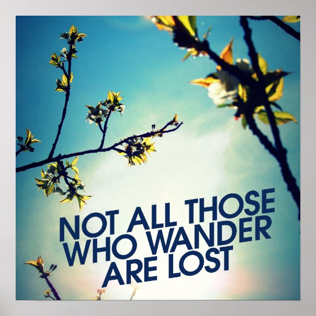 Poster Not all those who wander are lost (Frente)