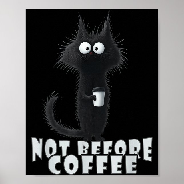 Poster Not Before Coffee-tee Design – Funny Morning Cat A (Frente)