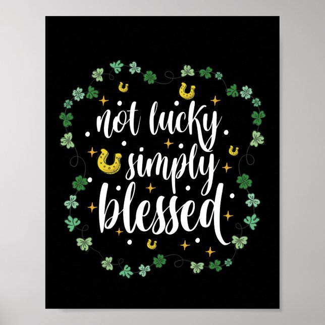 Poster Not Lucky Simply Blessed St Patrick's Day (Frente)