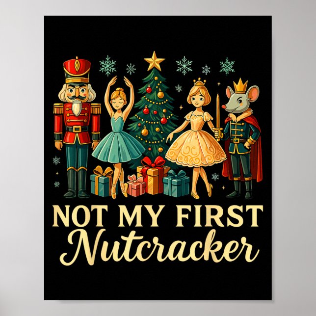 Poster Not My First Nutcracker Sugar Plum Costume, Christ (Frente)