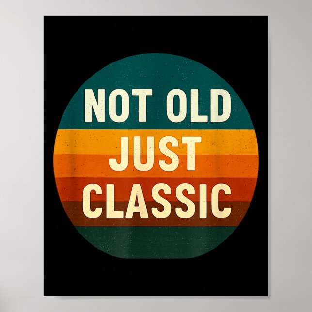Poster Not Old Just Clic Funny Quote Tee Birthday  (Frente)