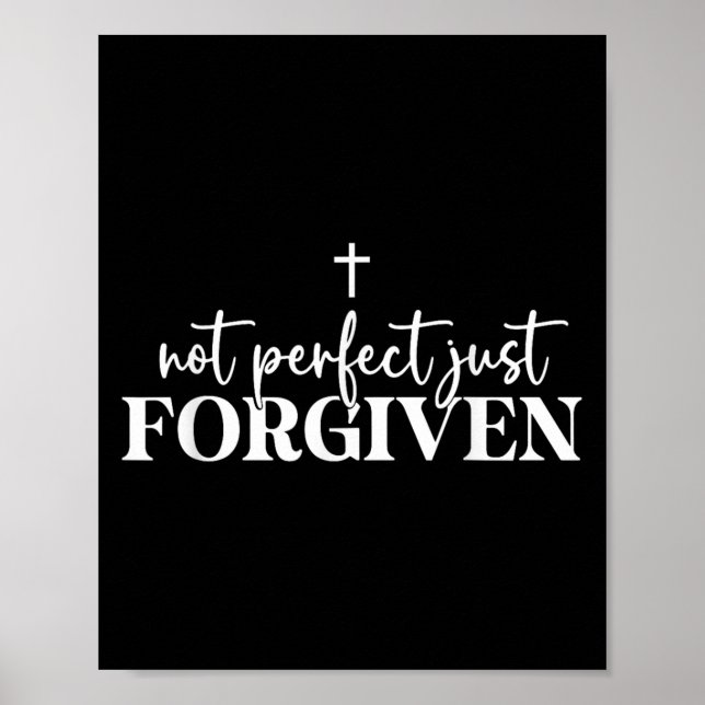Poster Not Perfect Just Forgiven  (Frente)