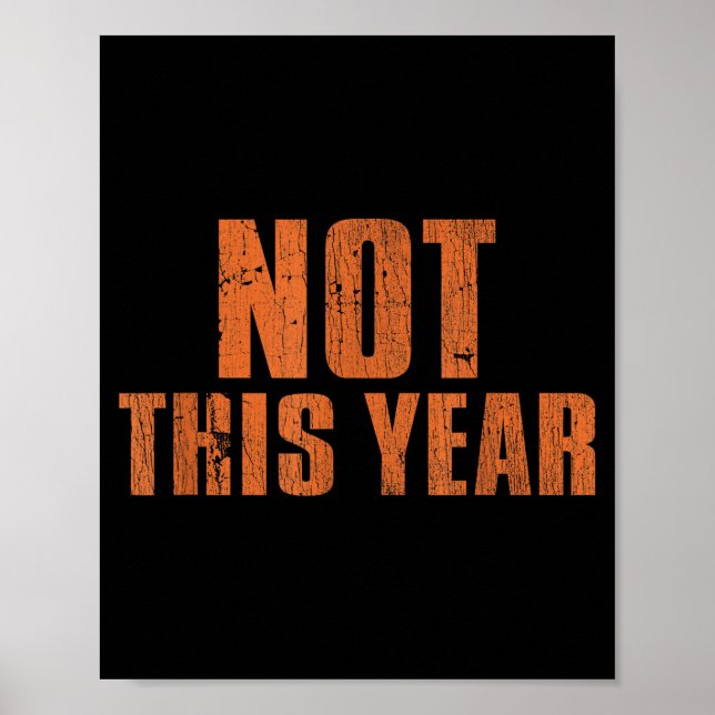Poster Not This Year Funny New Year Resolution  (Frente)
