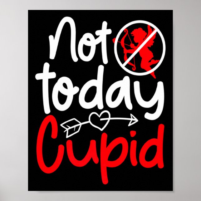 Poster Not Today Cud Valentines Humor Anti Sarcastic Va  (Frente)