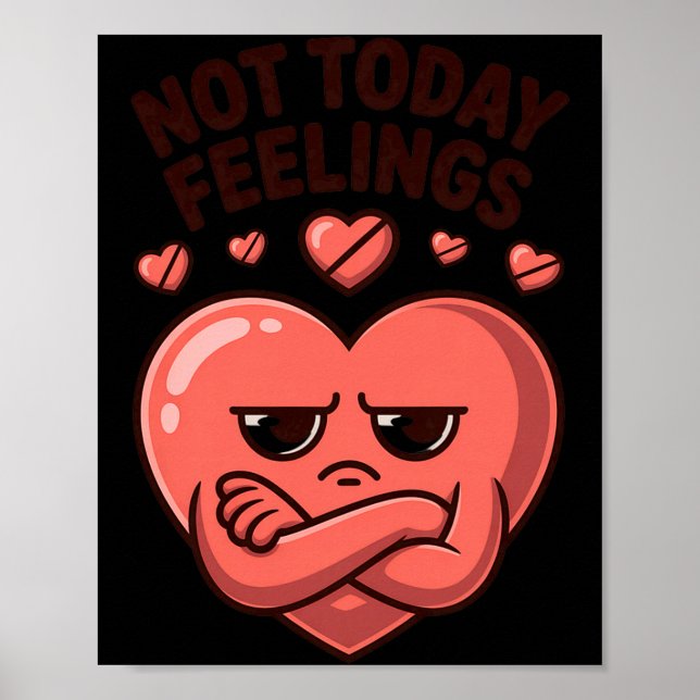 Poster Not Today Feelings Cute Moody Heart Anti Valentine (Frente)
