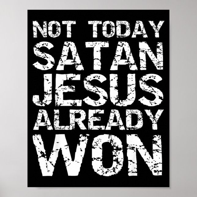 Poster Not Today Satan Jesus Already Won Christian Overco (Frente)