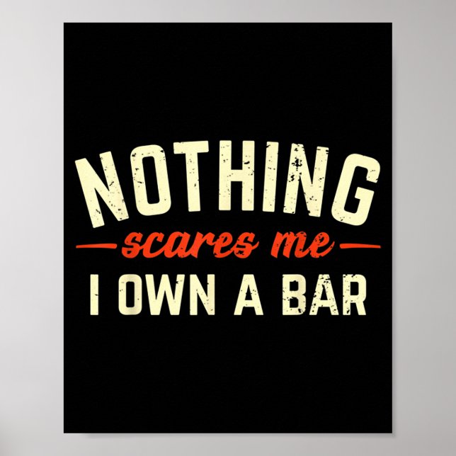 Poster Nothing Es Me I Own A Bar Funny Bar Owner Gift  (Frente)