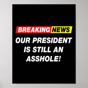 Poster Notícias de Última Hora Nosso Presidente Anti Trum