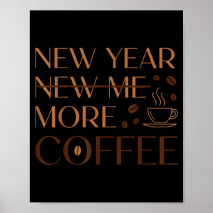 Poster Nova Resolução de Amante de Cafeína de Mais Café