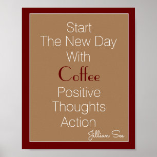 Poster Novo Dia Café Pensamentos Positivos Ação> Citação