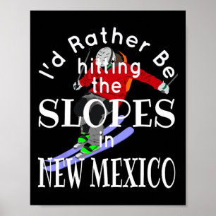 Poster Novo México Eu Preferiria Estar Atingindo As Encos