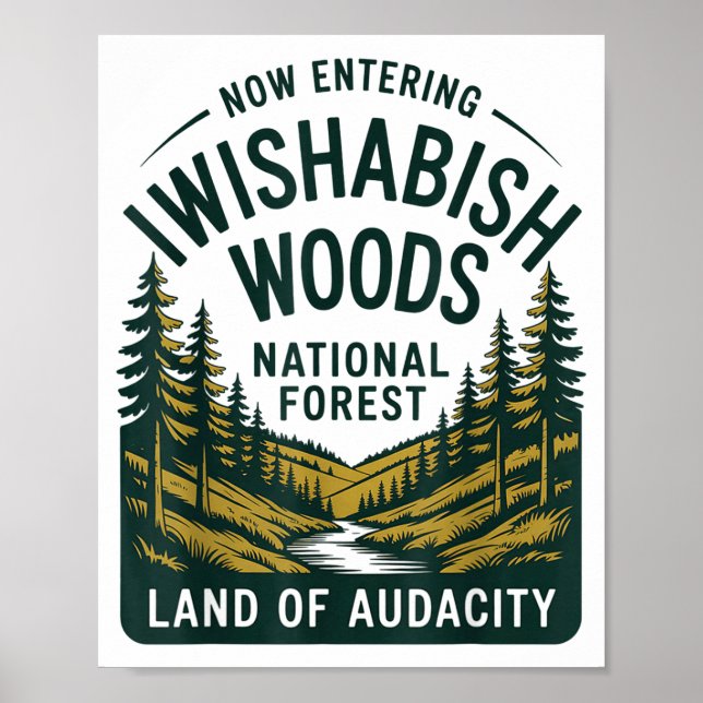 Poster Now Entering I Wishabish Woods National Forest Lan (Frente)