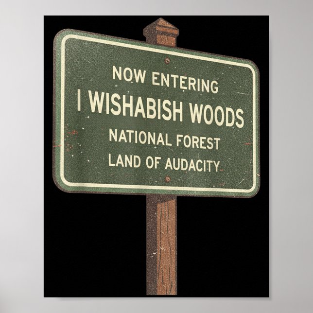 Poster Now Entering I Wishabish Woods National Forest Lan (Frente)
