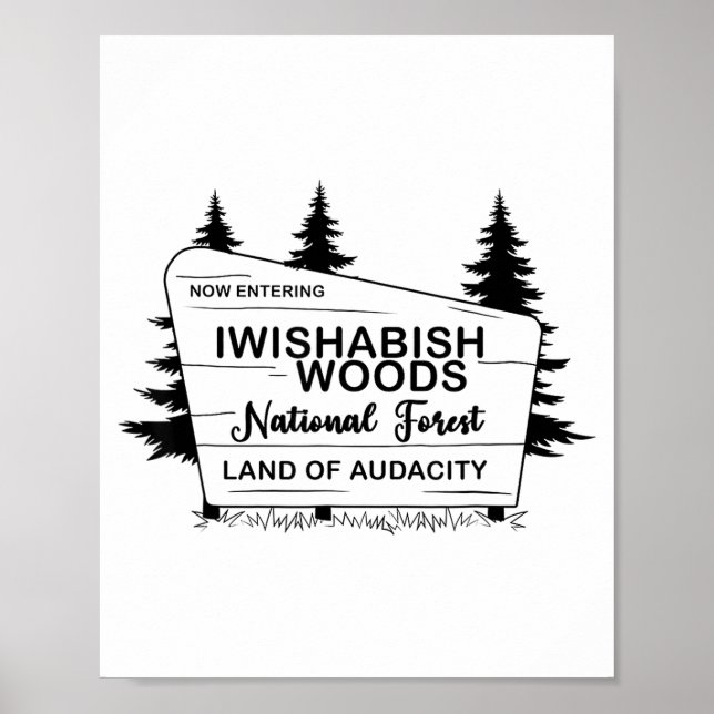 Poster Now Entering Iwishabish Woods National Forest Land (Frente)