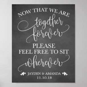 Pôster Now That We Are Together Forever Sit Wherever Sign