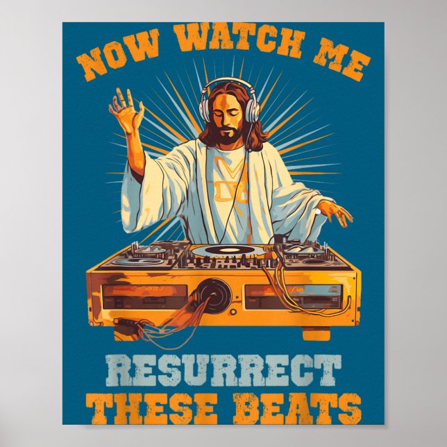Poster Now Watch Me Resurrect These Beats Jesus Music  (Frente)