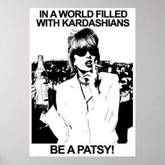 POSTER NUM MUNDO CHEIO DE KARDASHIANS, SEJA UMA PATSY