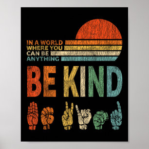 Poster Num Mundo Onde Você Pode Ser Qualquer Coisa Que Se