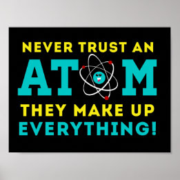 Poster Nunca confie em um Atom, eles inventam tudo