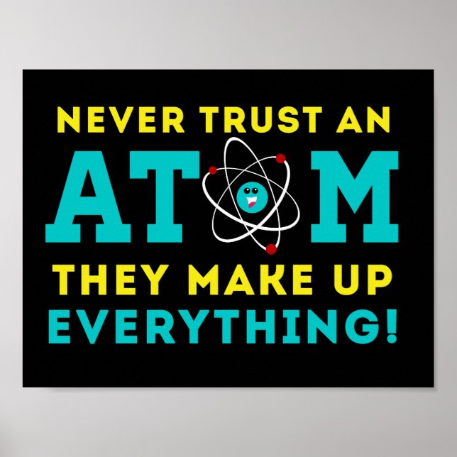 Poster Nunca confie em um Atom, eles inventam tudo (Frente)