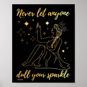 POSTER NUNCA DEIXE NINGUÉM DULGAR A SUA SPARKLE