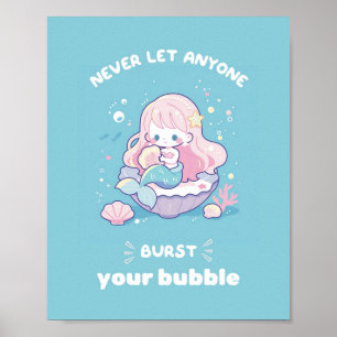 Poster Nunca Deixe Ninguém Queimar Sua Sereia De Bolha