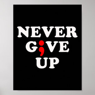Poster Nunca Desista Do Semicolão De Sensibilização Suici