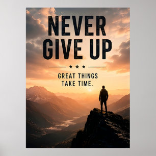Poster 🌄 Nunca Desista Grandes Coisas Levam Tempo Motiva