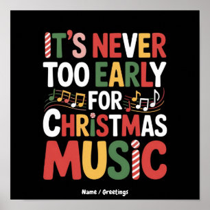 Poster Nunca É Muito Cedo Para Música De Natal Xmas Engra