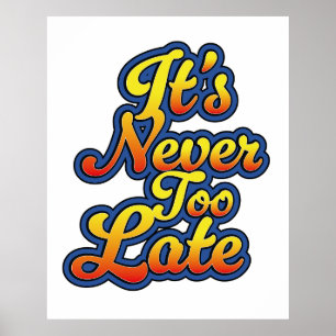 Poster Nunca é tarde demais