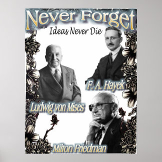 Pôster Nunca esqueça os austríacos Hayek, Friedman, Mises
