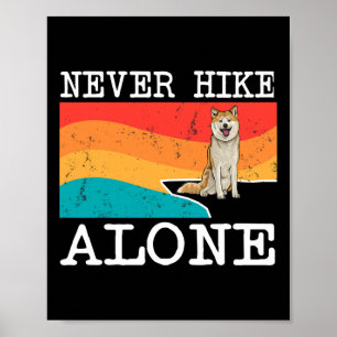 Poster Nunca Hike sozinho Akita Gráfico Caminhada