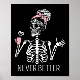 Poster Nunca Melhor Bebendo Skeletrificação Café Co