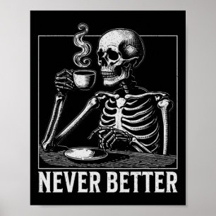 Poster Nunca Melhor Café do Bebendo Skelado do Halloween