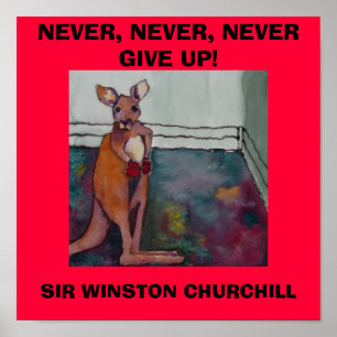 PÔSTER NUNCA, NUNCA, NUNCA DÊ ACIMA. CHURCHILL DO W. -