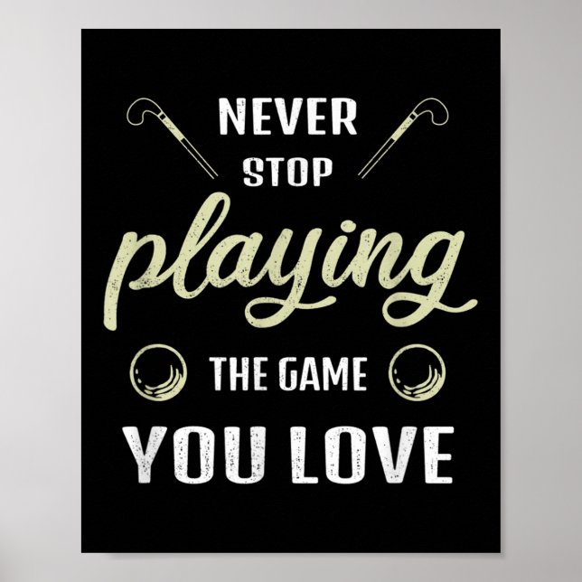 Poster Nunca Pare de Jogar o Jogo que Você Ama Hóquei de  (Frente)