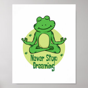 Poster Nunca pare de sonhar com o sapo verde Kawaii fazen