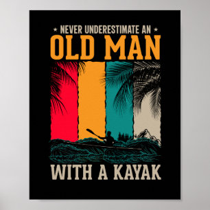 Poster Nunca Subestime O Velho Com Kayak